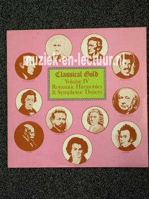 Classic Gold Volume IV Romantic Harmonies and Symphonic Dances