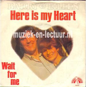 Here is my heart - Wait for me