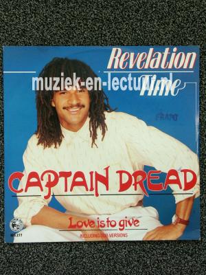 Captain Dread Love is to give