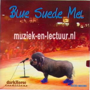 Blue Suede Mel