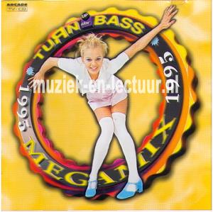 Turn Up The Bass 1995 Megamix