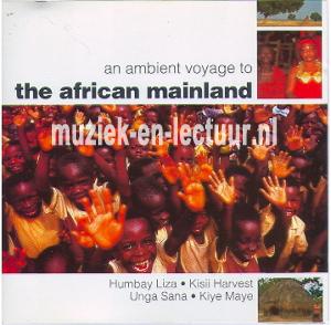 An Ambient Voyage To The African Mainland