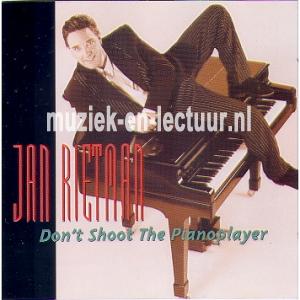 Don't shoot the pianoplayer