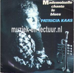 Mademoiselle chante le blues - Patricia voudrait bien