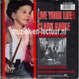 Live your life - Clark Gable