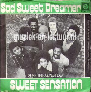 Sad sweet dreamer - Sure thing, yes I do