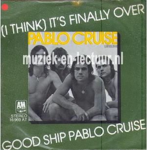 It's finaly over - Good ship Pablo Cruise