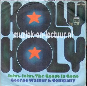 Holly Holy - John, John, The goose is gone