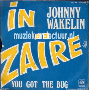 In Zaire - You got the bug