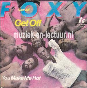 Get off - You make me hot