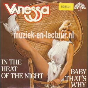 In the heat of the night - Baby that's why