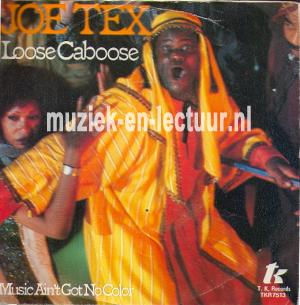 Loose caboose - Music ain't got no color