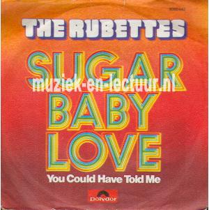 Sugar baby love - You could have told me