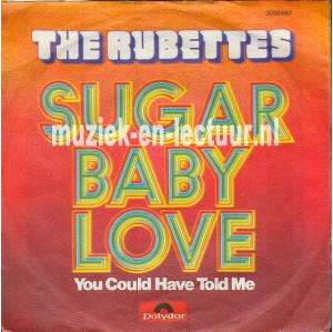 Sugar baby love - You could have told me