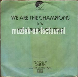We are the champions - We will rock you