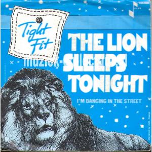 The lion sleeps tonight - I'm dancing in the street