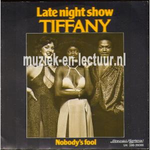 Late night show - Nobody's fool