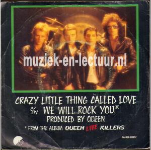 Crazy little thing called love - We will rock you