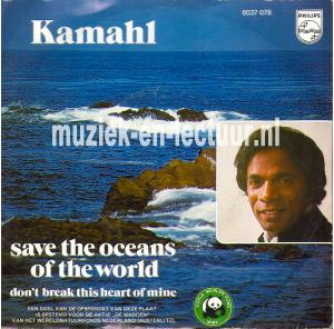 Save the oceans of the world - Don't break this heart of mine