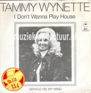 I don't wanna play house - Gentle on my mind