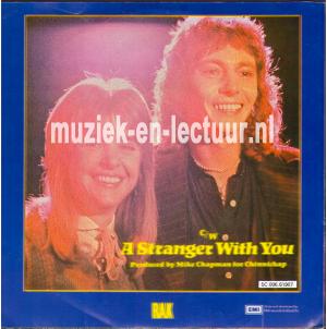 Stumblin' in - A stranger with you