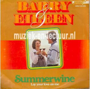 Summerwine - Lay your love on me