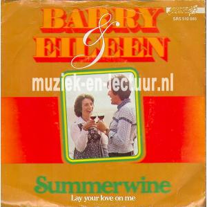 Summerwine - Lay your love on me