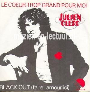 Le Coeur trop grand pour moi - Black out