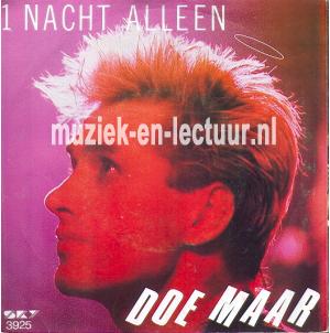 1 nacht alleen - Alles gaat voorbij 1 nacht alleen - Alles gaat voorbij