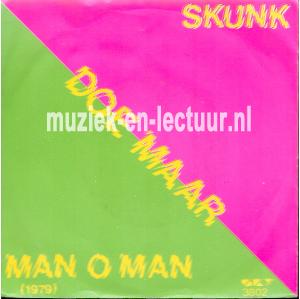 De bom - Skunk - Mam o man