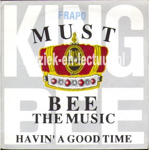 Must bee the music - Havin' a good time