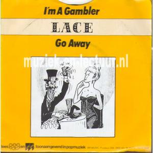 I'm a gambler - Go away