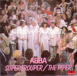 Super trouper - The piper