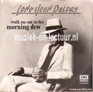 Morning dew - I want you, I love you