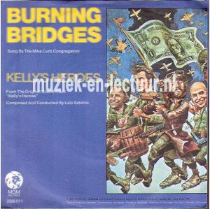 Burning bridges - Kelly's heroes