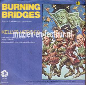 Burning bridges - Kelly's heroes