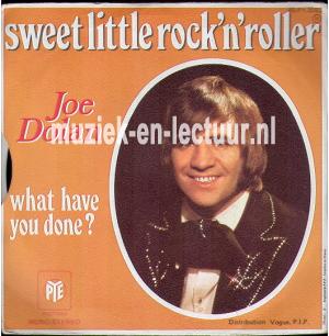Sweet little rock 'n' roller - What have you done?