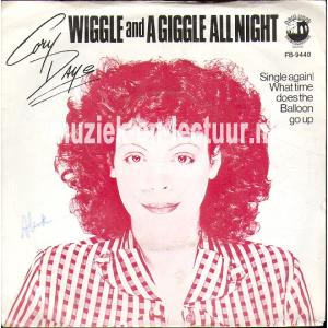Wiggle and a giggle all night - Single again/ What time does the balloon go up