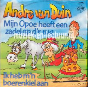 Mijn Opoe heeft een zadel op d'r rug - Ik heb m'n boerenkiel aan