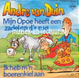 Mijn Opoe heeft een zadel op d'r rug - Ik heb m'n boerenkiel aan