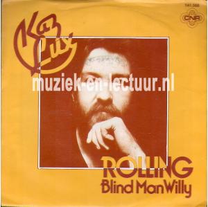 Rolling - Blind man Willy