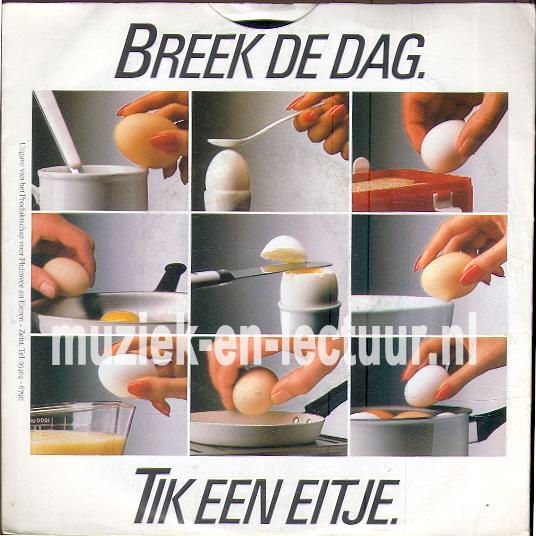 Breek de dag, tik een eitje - Breek de dag, tik een eitje
