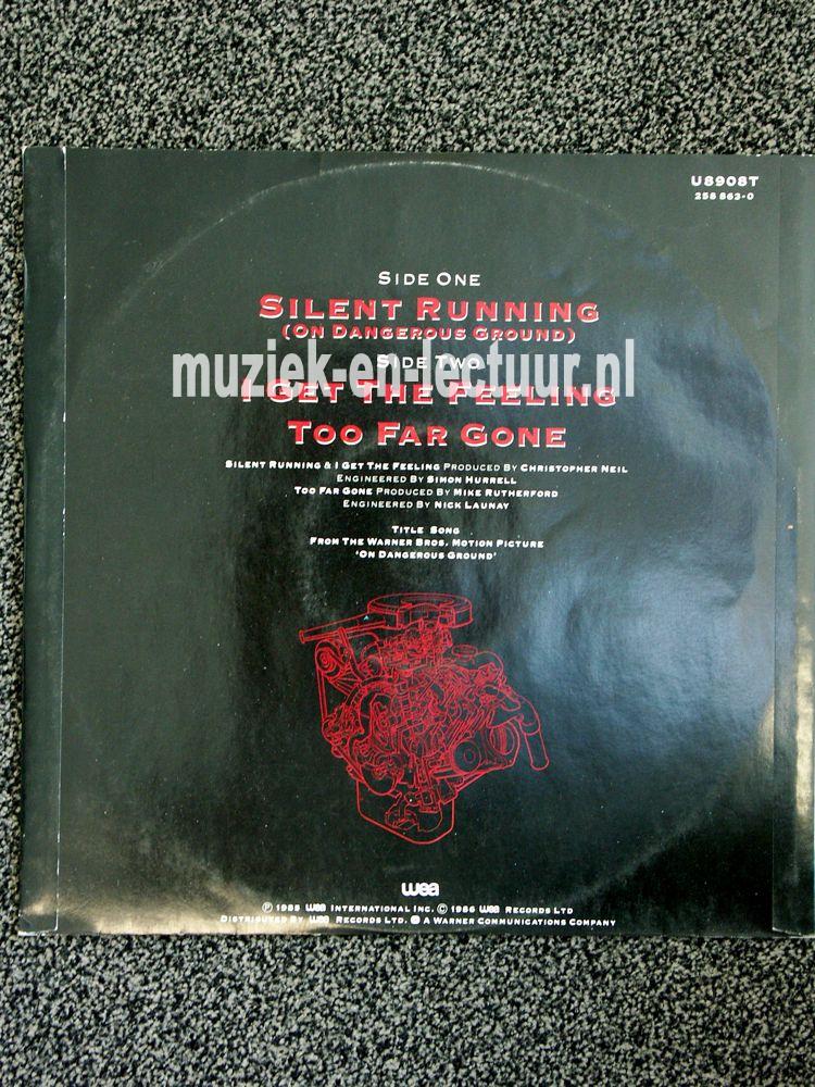 Silent running - I get the feeling - Too far gone