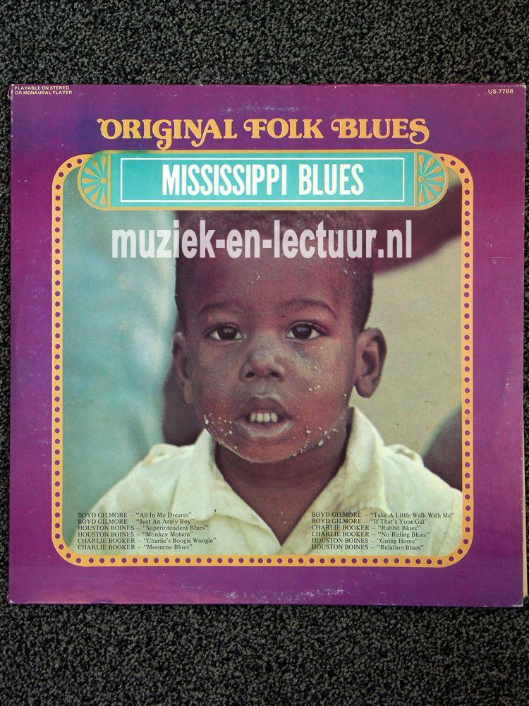 Original Folk Blues: Mississippi Blues Original Folk Blues: Mississippi Blues