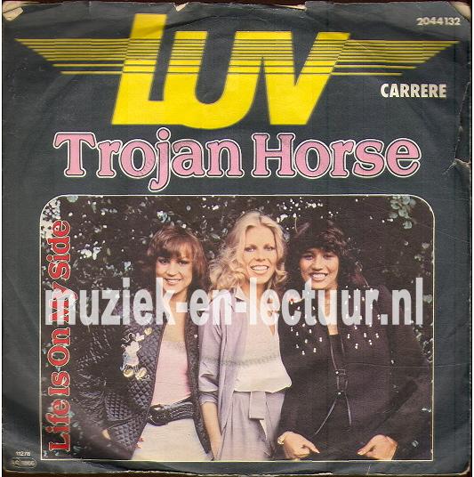 Trojan horse - Life is on my side