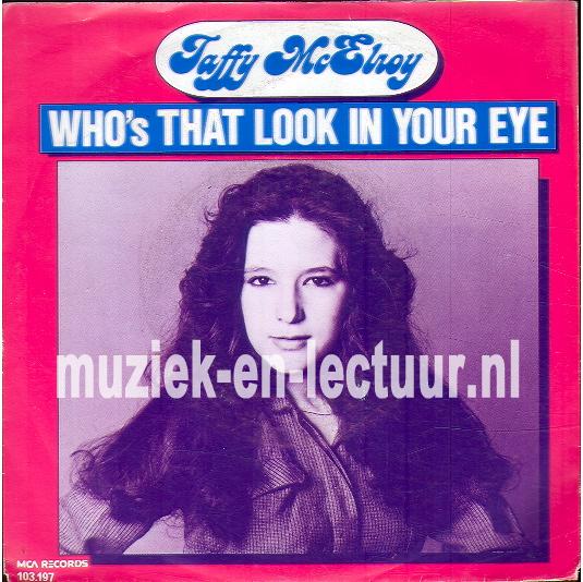 Who's that look in your eye? - Out of my mind