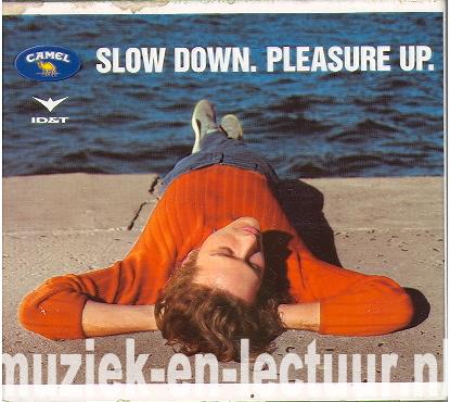Slow Down Pleasure Up