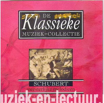 De klassieke muziek collectie: Schubert