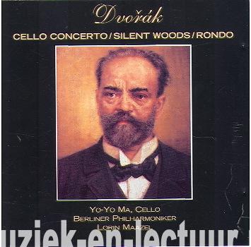 Dvorak: Cello Concerto/ Silent woods/ Rondo