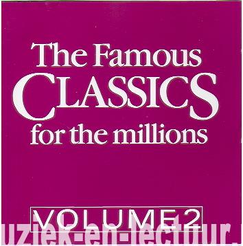 The famous classics for the millions, vol. 2